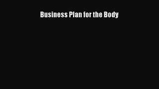 [Read book] Business Plan for the Body [PDF] Full Ebook