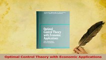 Read  Optimal Control Theory with Economic Applications PDF Online