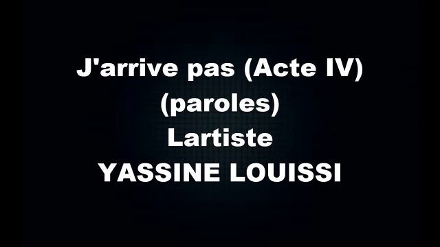 Lartiste feat Lefa - J'arrive pas -Acte IV- (paroles/lyrics)