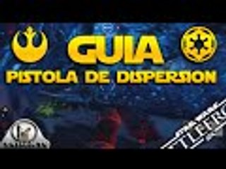 Guía de la Pistola de Dispersión Star Wars Battlefront