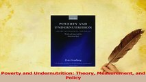 Read  Poverty and Undernutrition Theory Measurement and Policy Ebook Free