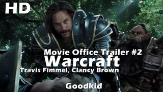 Warcraft Official Trailer #2 -  Travis Fimmel, Clancy Brown Movie 2016