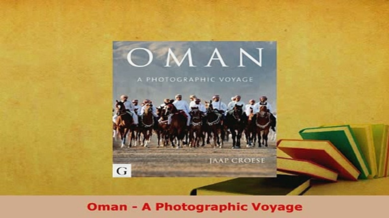PDF  Oman  A Photographic Voyage PDF Online