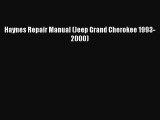 [Read Book] Haynes Repair Manual (Jeep Grand Cherokee 1993-2000)  EBook