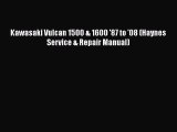 [Read Book] Kawasaki Vulcan 1500 & 1600 '87 to '08 (Haynes Service & Repair Manual)  EBook