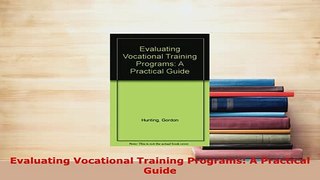 PDF  Evaluating Vocational Training Programs A Practical Guide Read Full Ebook