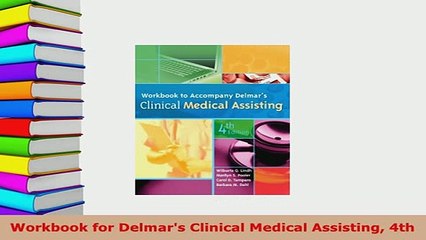 PDF  Workbook for Delmars Clinical Medical Assisting 4th Read Online