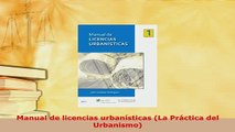 PDF  Manual de licencias urbanísticas La Práctica del Urbanismo Free Books