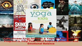 PDF  Little Flower Yoga for Kids A Yoga and Mindfulness Program to Help Your Child Improve Download Full Ebook