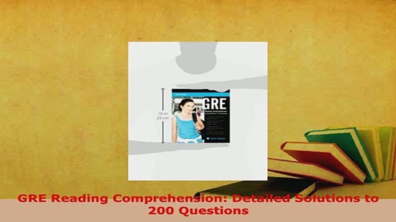 PDF  GRE Reading Comprehension Detailed Solutions to 200 Questions Download Full Ebook