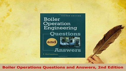 PDF  Boiler Operations Questions and Answers 2nd Edition Download Full Ebook