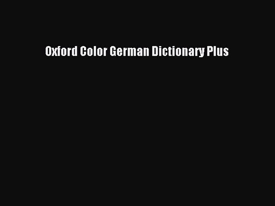 Read Oxford Color German Dictionary Plus PDF Online