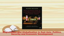 PDF  Regionalism and Globalization in East Asia Politics Security and Economic Development PDF Full Ebook