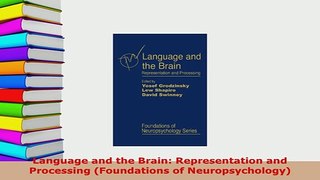 PDF  Language and the Brain Representation and Processing Foundations of Neuropsychology Download Online