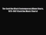 [Read book] The Cash Box Black Contemporary Album Charts 1975-1987 (Cash Box Music Charts)