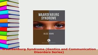 PDF  Waardenburg Syndrome Gentics and Communication Disorders Series Read Full Ebook