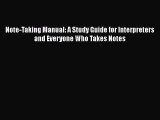 [Read book] Note-Taking Manual: A Study Guide for Interpreters and Everyone Who Takes Notes