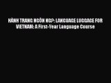 [Read book] HÀNH TRANG NGÔN NG?: LANGUAGE LUGGAGE FOR VIETNAM: A First-Year Language Course