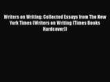 [Read book] Writers on Writing: Collected Essays from The New York Times (Writers on Writing