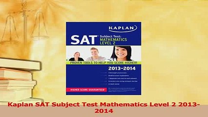 PDF  Kaplan SAT Subject Test Mathematics Level 2 20132014 Read Online