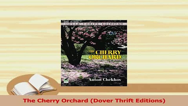 Download The Cherry Orchard Dover Thrift Editions Free Books