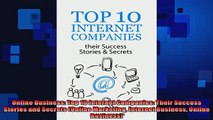FREE PDF  Online Business Top 10 Internet Companies Their Success Stories and Secrets Online  BOOK ONLINE