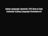 [Read book] Living Language: Spanish: 2011 Day-to-Day Calendar (Living Language (Calendars))