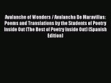 [Read book] Avalanche of Wonders / Avalancha De Maravillas: Poems and Translations by the Students