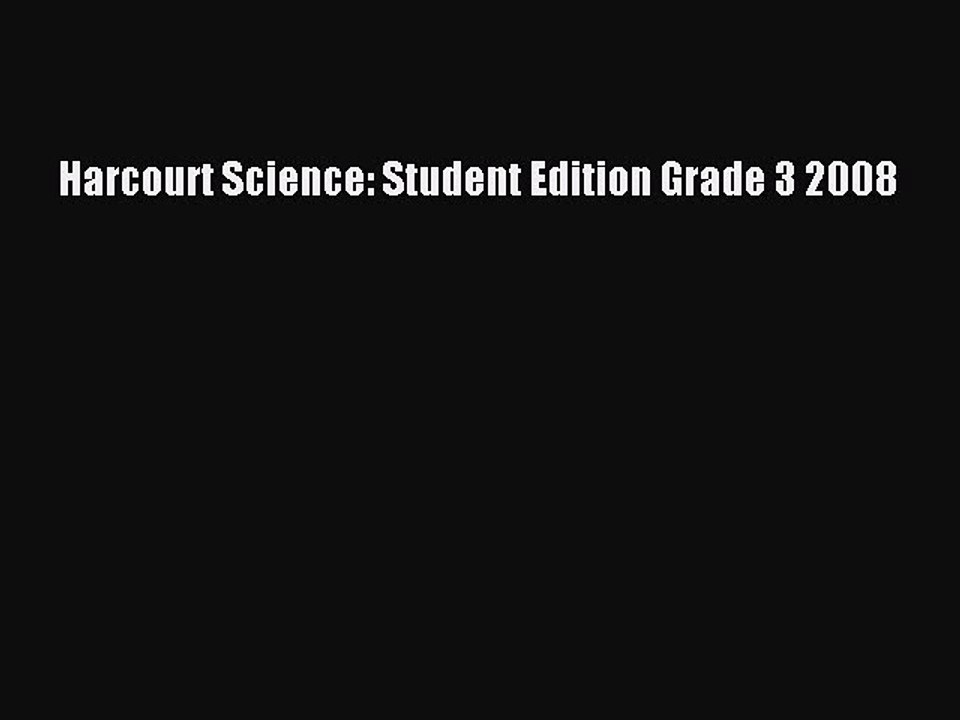 Download Harcourt Science: Student Edition Grade 3 2008 Ebook Free