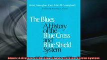 Downlaod Full PDF Free  Blues A History of the Blue Cross and Blue Shield System Full Free