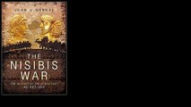 The Nisibis War 337 - 363: The Defence of the Roman East AD 337-363 by John S. Harrel