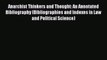 [Read book] Anarchist Thinkers and Thought: An Annotated Bibliography (Bibliographies and Indexes