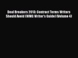 [Read book] Deal Breakers 2013: Contract Terms Writers Should Avoid (WMG Writer's Guide) (Volume
