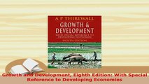 Download  Growth and Development Eighth Edition With Special Reference to Developing Economies PDF Full Ebook