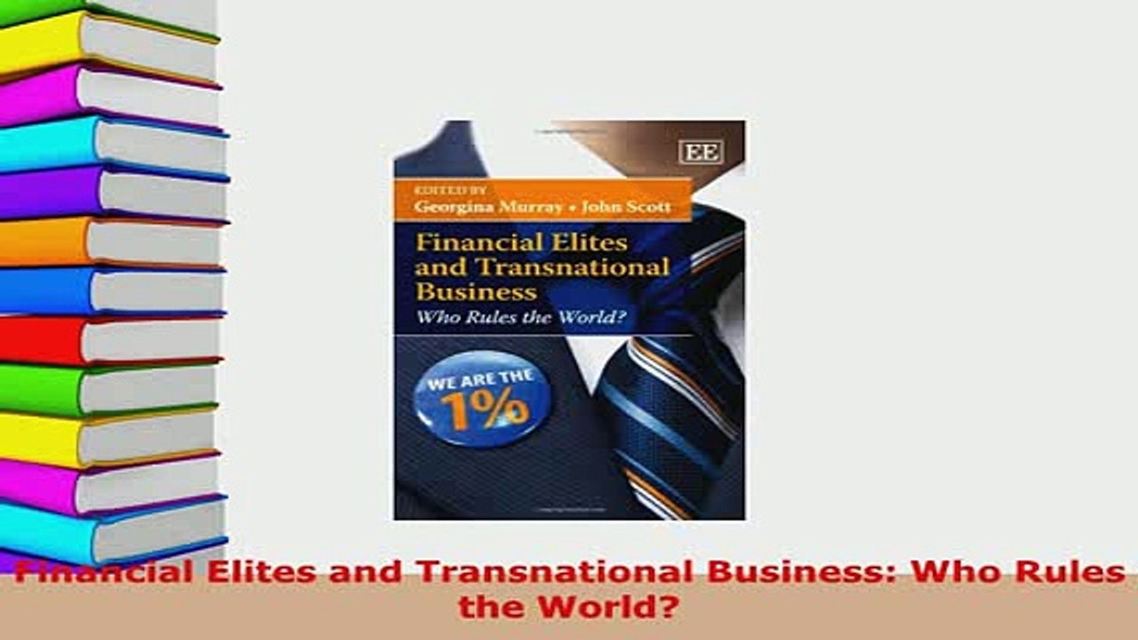 PDF  Financial Elites and Transnational Business Who Rules the World Read Full Ebook