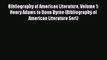 [Read book] Bibliography of American Literature Volume 1: Henry Adams to Donn Byrne (Bibliography