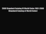[Read book] 2009 Standard Catalog Of World Coins 1901-2000 (Standard Catalog of World Coins)