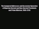 PDF The Inaugural Addresses and Ascension Speeches of Nigerian Elected and Non-Elected Presidents