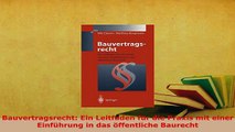 PDF  Bauvertragsrecht Ein Leitfaden für die Praxis mit einer Einführung in das öffentliche  EBook