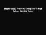 PDF (Reprint) 1962 Yearbook: Spring Branch High School Houston Texas  EBook