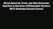 [Read book] African American Creole and Other Vernacular Englishes in Education: A Bibliographic