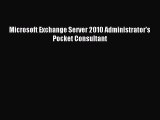 Read Microsoft Exchange Server 2010 Administrator's Pocket Consultant Ebook Free