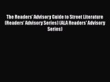 [Read book] The Readers' Advisory Guide to Street Literature (Readers' Advisory Series) (ALA