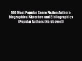 [Read book] 100 Most Popular Genre Fiction Authors: Biographical Sketches and Bibliographies