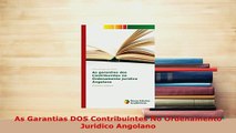 Download  As Garantias DOS Contribuintes No Ordenamento Juridico Angolano  EBook