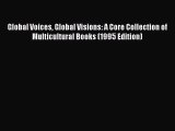 [Read book] Global Voices Global Visions: A Core Collection of Multicultural Books (1995 Edition)