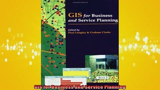 Free PDF Downlaod  GIS for Business and Service Planning  BOOK ONLINE