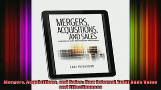 FREE EBOOK ONLINE  Mergers Acquisitions and Sales How Internal Audit Adds Value and Effectiveness Online Free