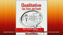 FREE PDF  Qualitative Tips Tricks and Trends What Every Researcher Should Know  BOOK ONLINE