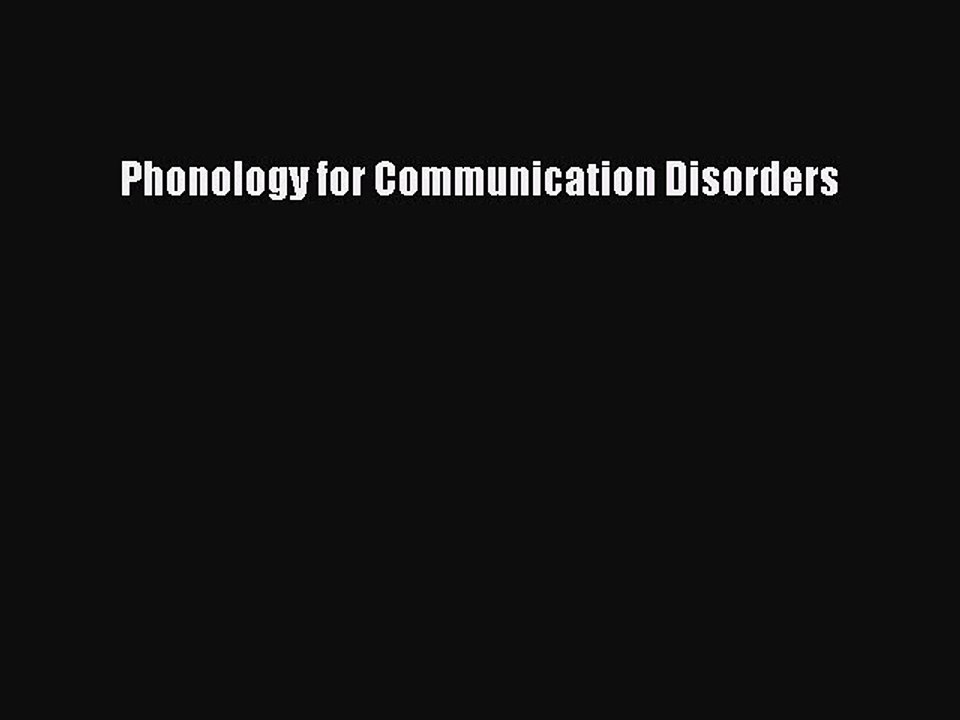 Read Phonology for Communication Disorders Ebook Free